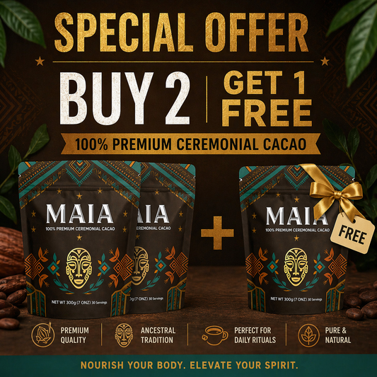 BUY 2 GET 1 FREE MAIA CEREMONIAL CACAO
